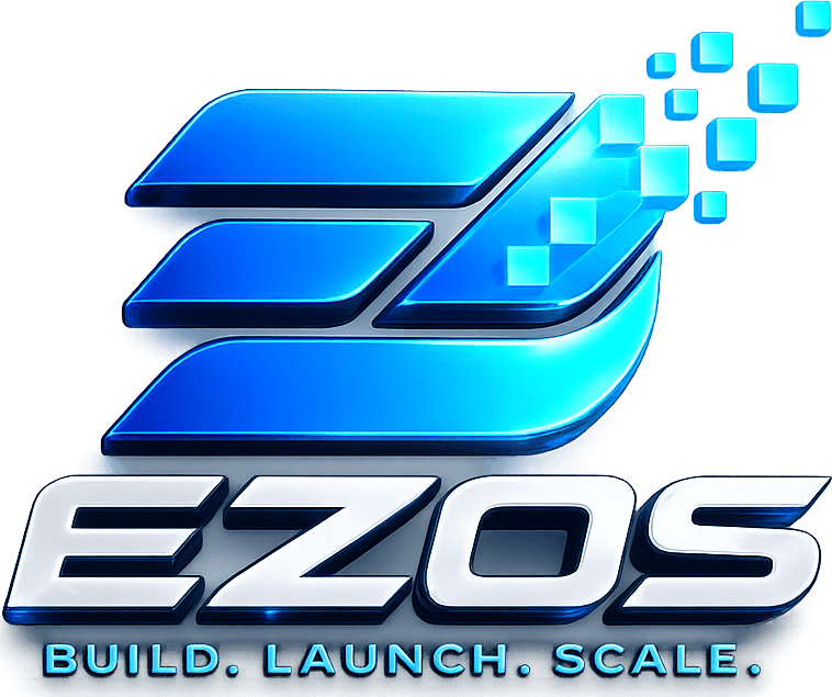 EZ OS — Build. Launch. Scale.